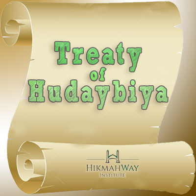 The Treaty of Hudaybiyah